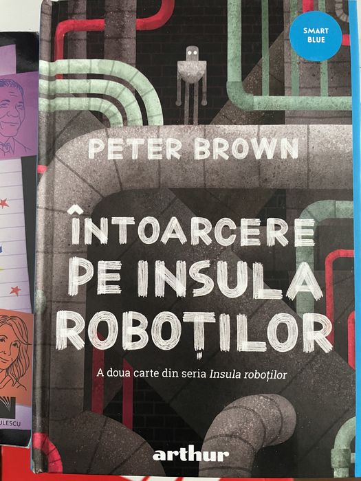 Esecuri fantastice, întoarcere pe Insula robotilor, puterea zâmbetului