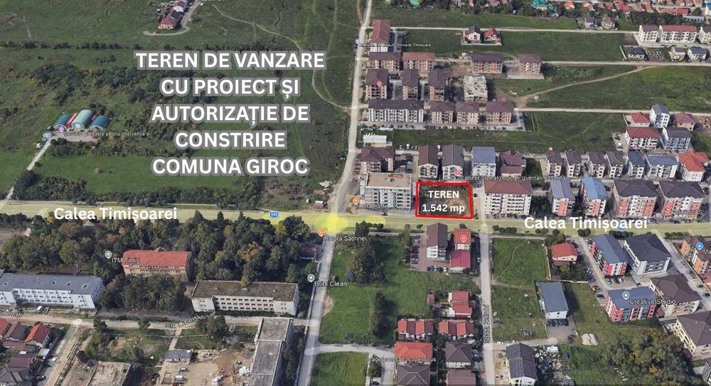 Teren intravilan de vânzare – Giroc, Calea Timișoarei, jud. Timiș