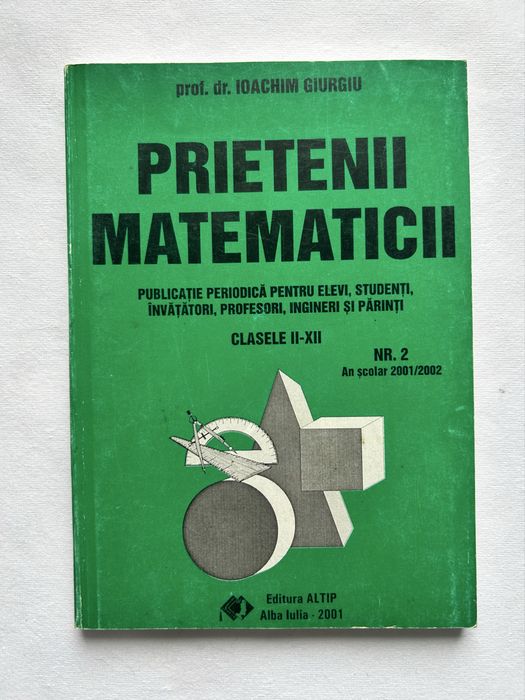 Carte Prietenii Matematicii clasele II-XII