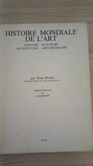 Histoire Mondiale de l Art, Gina Pischel-Fraschini – Phaidon, album de artă