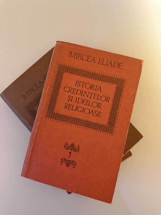 Istoria credintelor si ideilor religioase, Mircea Eliade