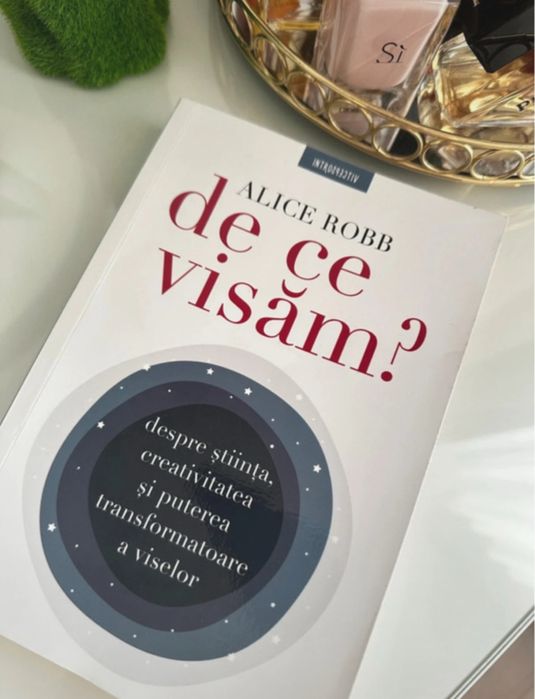 De ce visăm?-Alice Robb