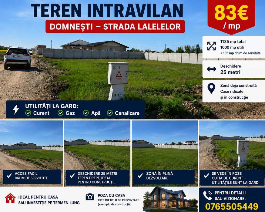 Teren intravilan 1000 mp utili – Domnești | Utilități LA GARD | Deschidere 25 m | Zonă construită