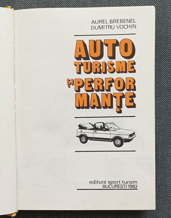 Carte Autoturisme si performante, editura sport turism Bucuresti 1983