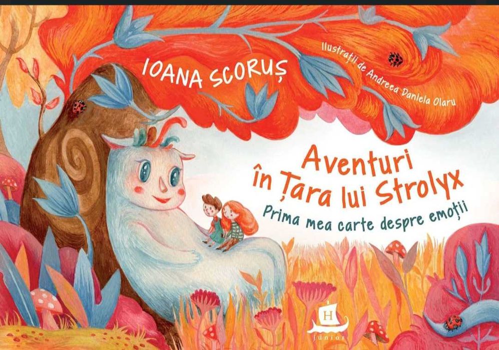Aventuri in tara lui Strolyx. Prima mea carte despre emotii