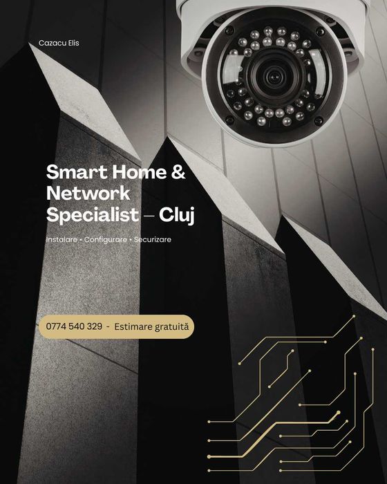 Instalare & Configurare Sisteme Smart Home / Camere video / Rețea Wifi