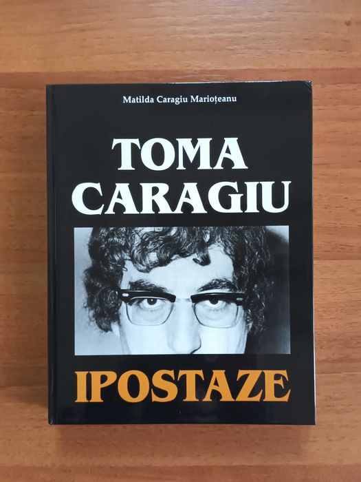 Toma Caragiu - Ipostaze