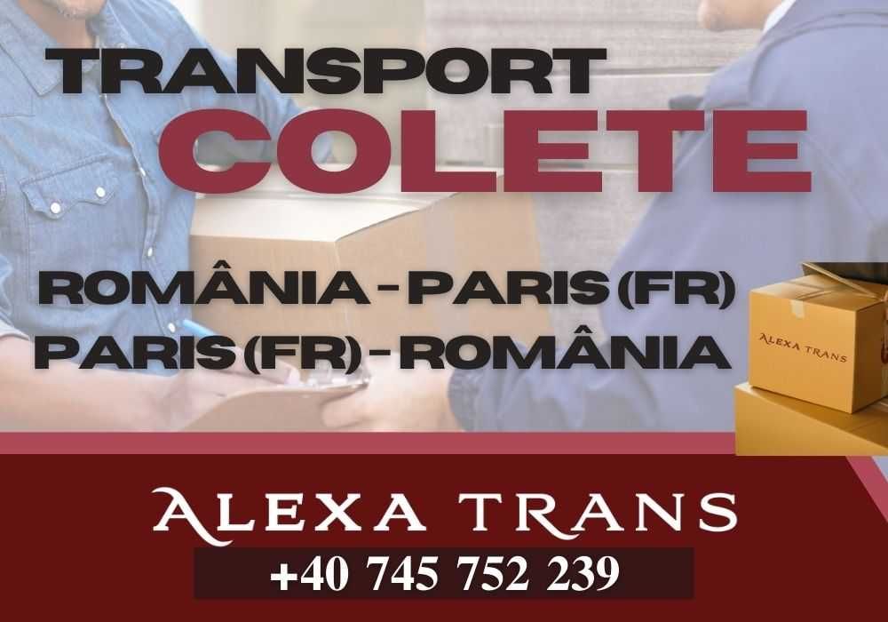 Transport COLETE. România - Paris. Paris - România. FRANTA