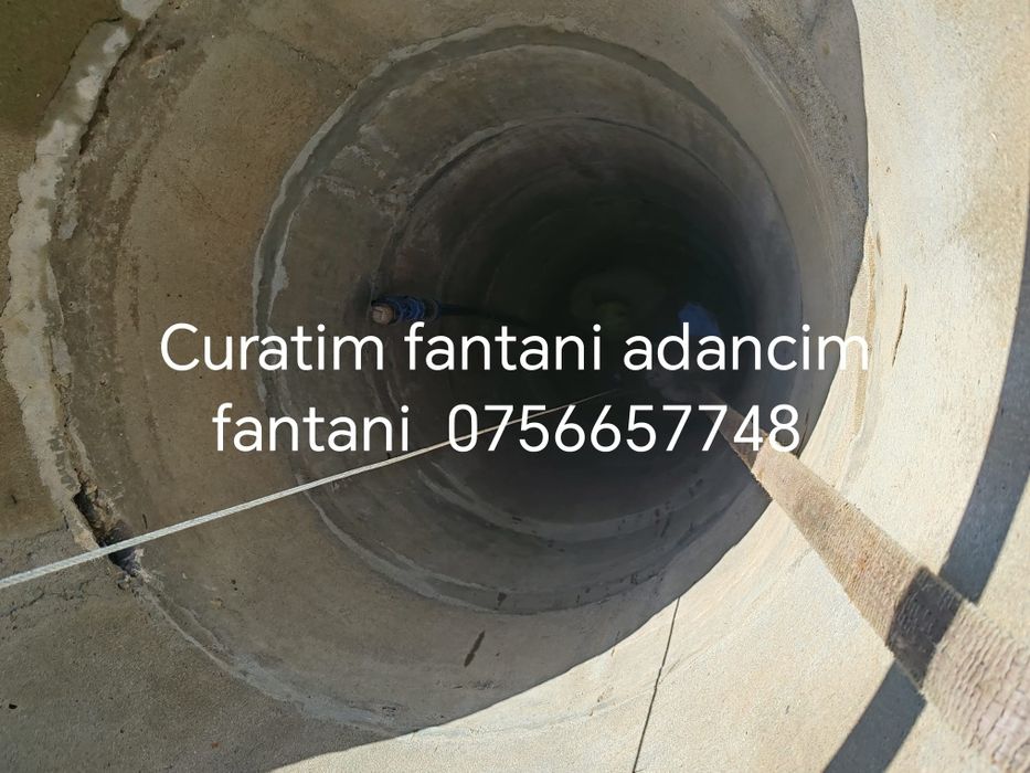 Curățim fântâni adâncime fântâni