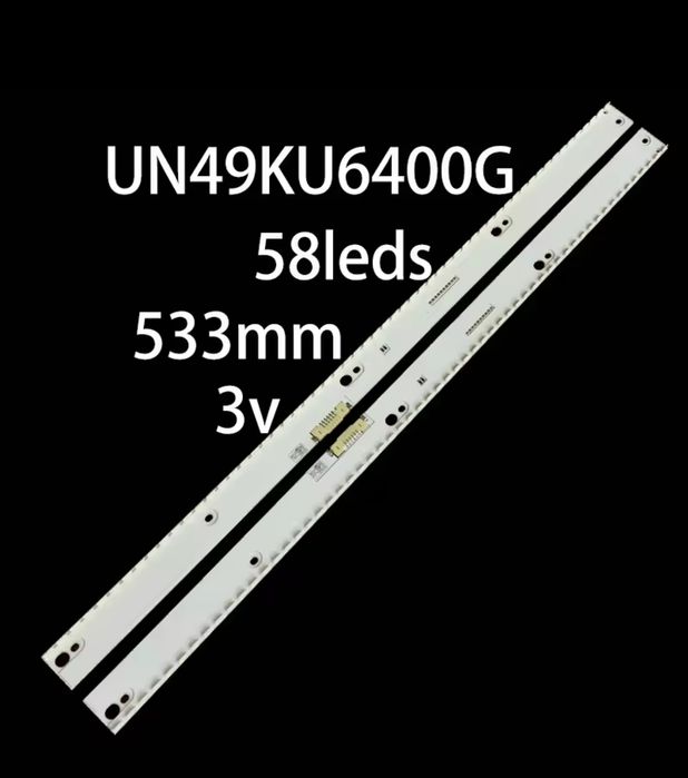 Barete Led Samsung Noi UE49KU toate serile sau UE55KU toate variantele