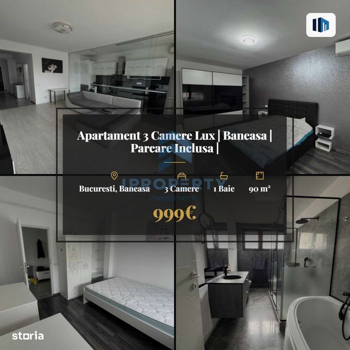 Apartament 3 Camere Lux  | Baneasa | Parcare Inclusa |