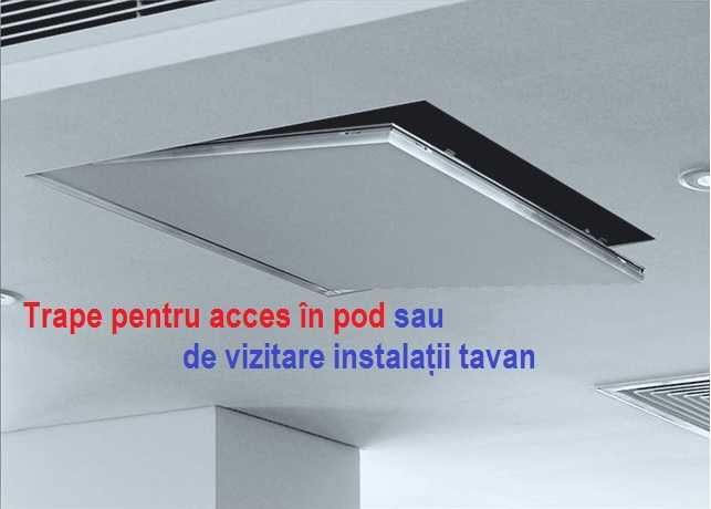 Trape de vizitare pentru tavane - acces în pod sau la instalații