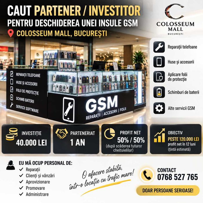 Caut investitor insula gsm/folii/huse colosseum mall