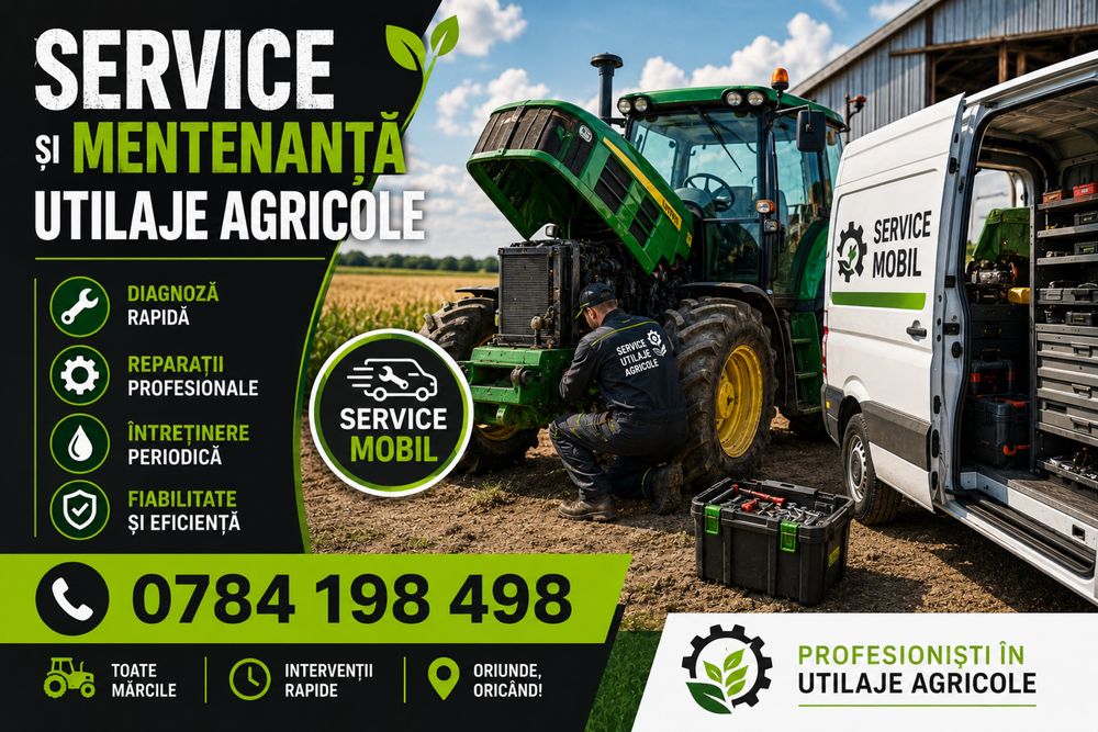 SERVICE ȘI MENTENANȚĂ utilaje agricole