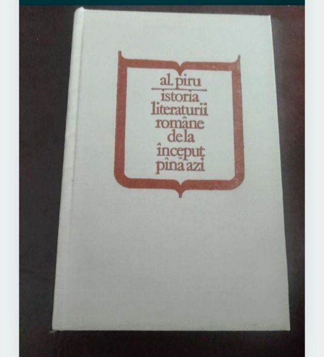 Istoria literaturii romane de la începuturi până azi- Al Piru