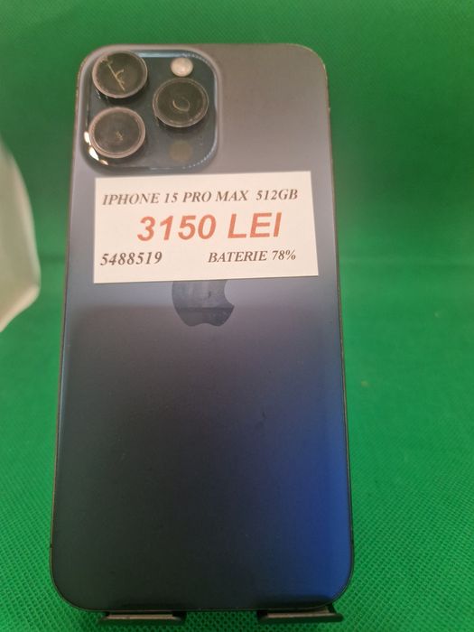Iphone 15 Pro Max 512GB baterie 78% Lazar Amanet Crangasi 54885