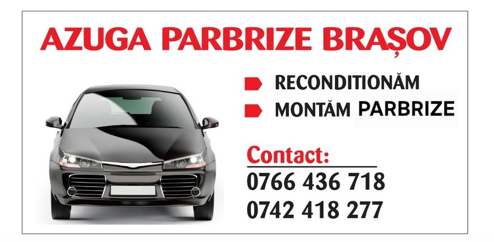 Montam parbrize în Brasov