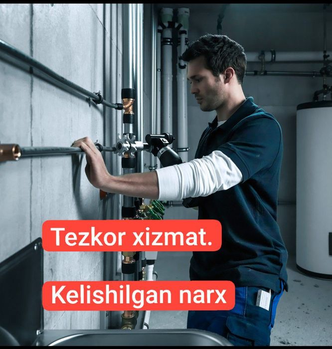Santexnik usta xizmati 24/7/сантехник хизмати24/7/ yслуги Сантехника