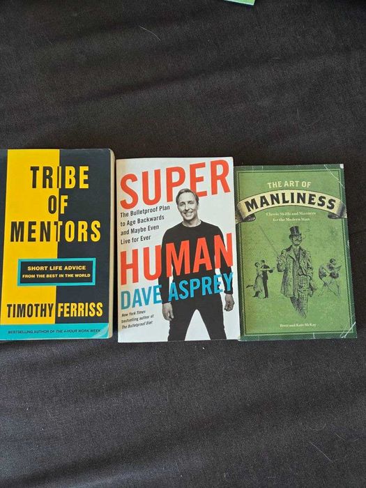 Tribe of Mentors - Timothy Ferris, Super Human - Dave Asprey, The Art of Manliness -Brett and Key Mckay