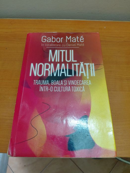 Lot 3 cărți:Mitul normalității+Detox Sufletesc+Maestrul Interior