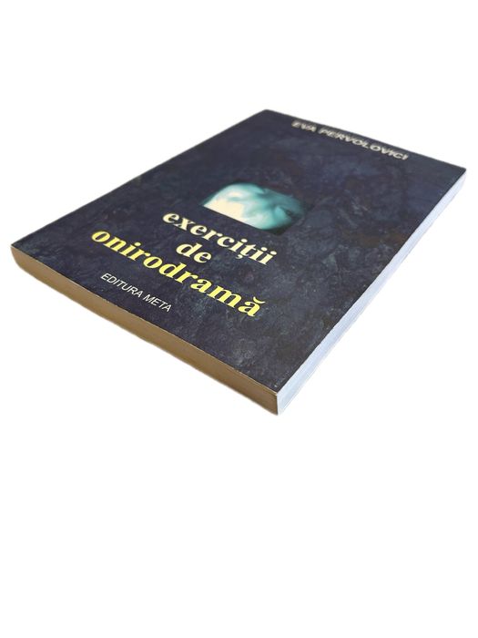 Carte Exerciții de onirodramă - Eva Pervolovici 2001 Editura Meta Roman Rar