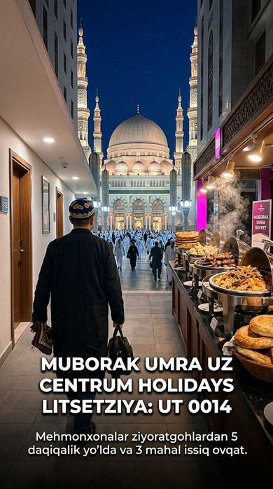 Centrum Holidays Умра Цена Yashnobod Rasmiy Muborak Umra Uzb Tur Paket