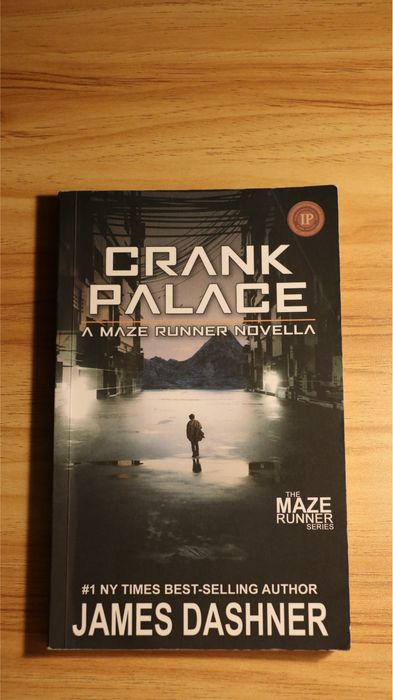 Crank Palace: A Maze Runner Novella- James Dashner