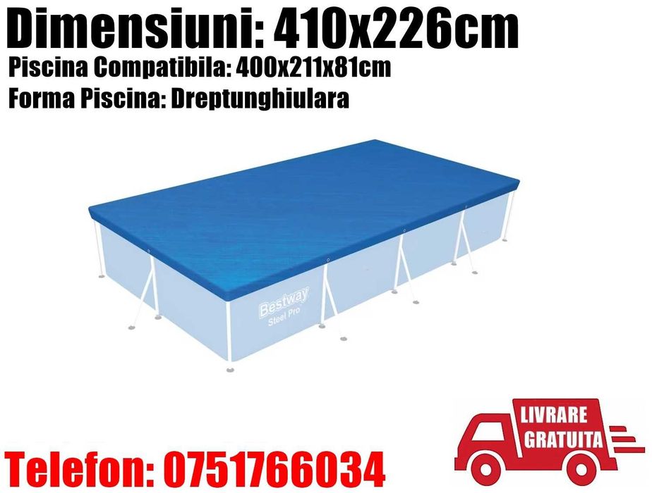 Prelata Piscina Dreptunghiulara Acoperire Protectie Apa Bestway Cadru Metalic 400x211x81 + LIVRARE GRATUITA BT