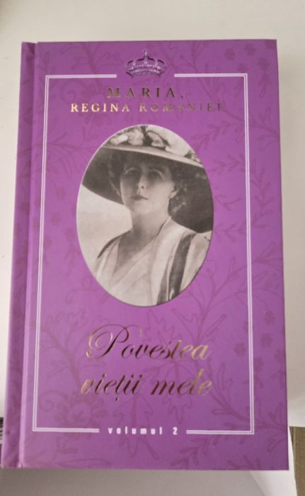 Set 3 volume-Povestea vietii mele. Maria, regina Romaniei