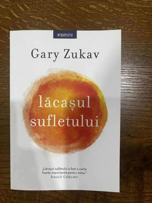 Gary Zukav Lacasul sufletului