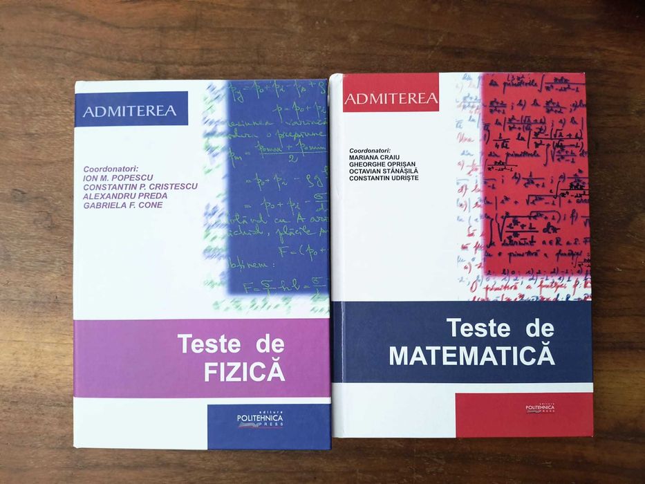 Carti admitere Politehnica (Teste de matematica, Teste de fizica)