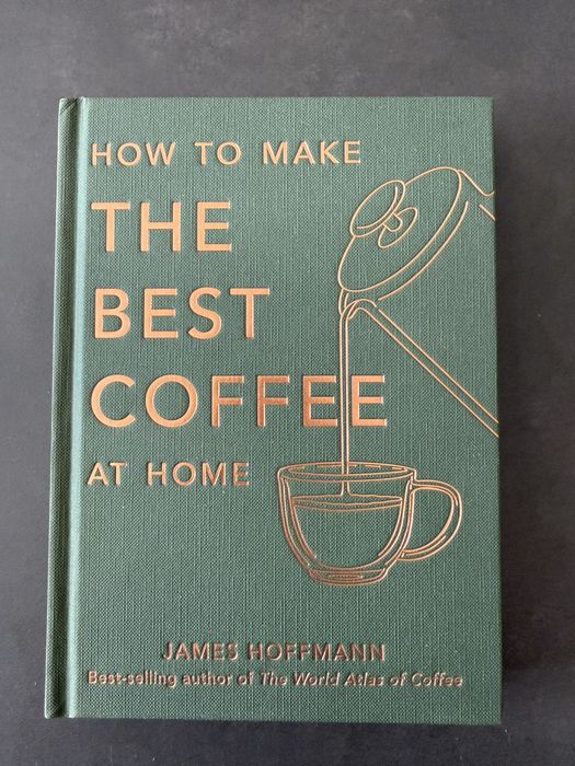 James Hoffmann - How to make the bst coffee at home