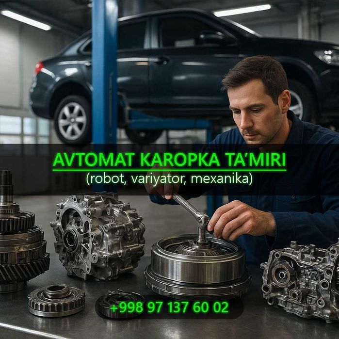 Avtomat karopka (robot, variyator, mexanika) ta’miri 24/7
