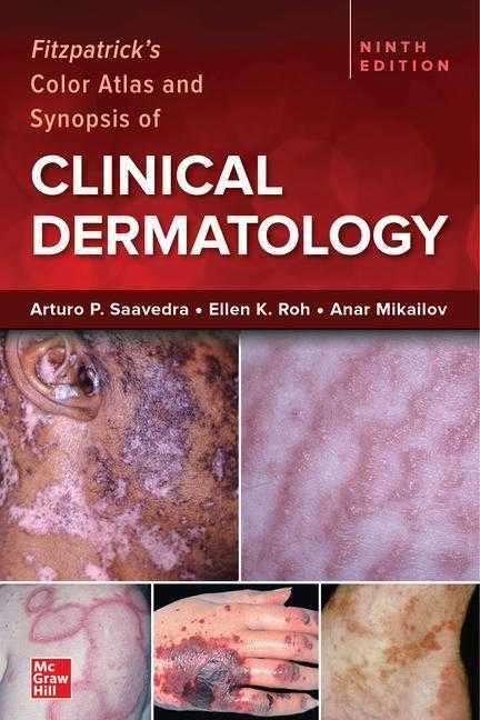 Fitzpatrick’s Color Atlas and Synopsis of Clinical Dermatology, Editia a 9-a, Limba Engleza