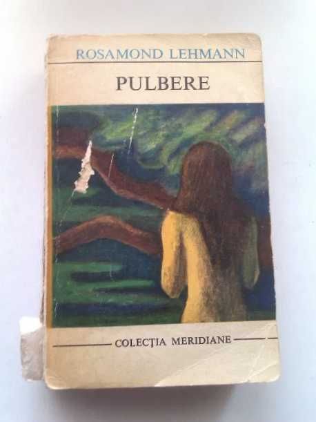 Mihai Eminescu - Poezii - proza literara, Rosamond Lehmann - Pulbere