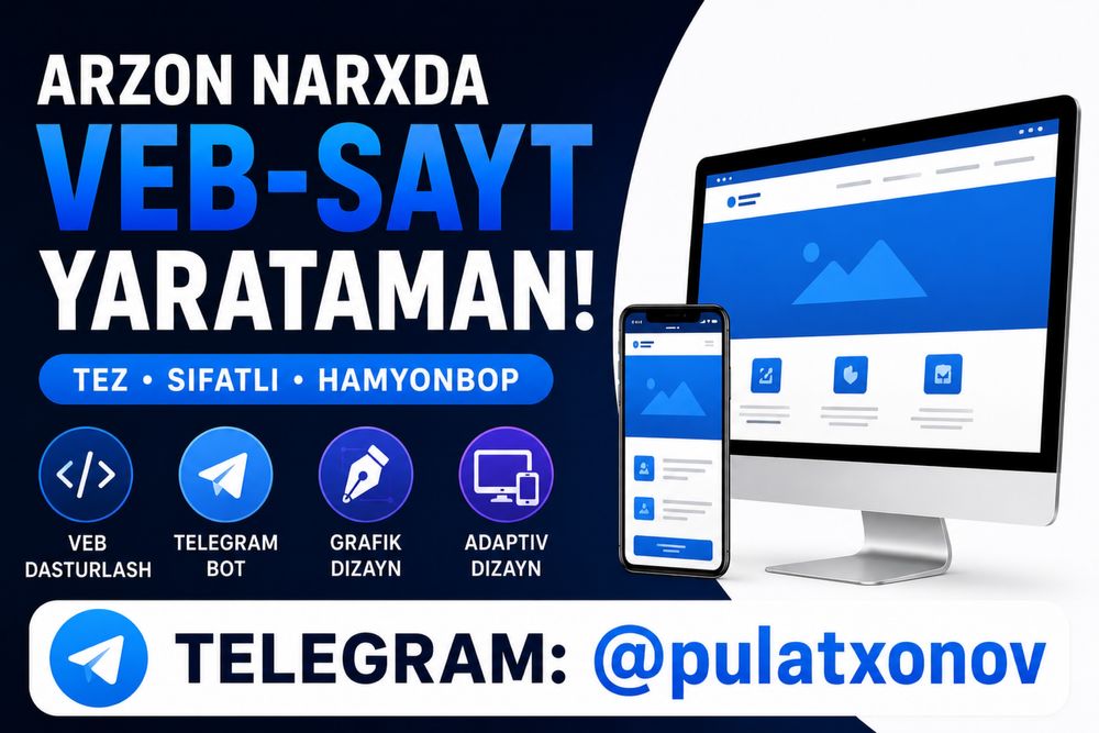 Veb-sayt va Telegram bot yaratish xizmati | Tez va sifatli