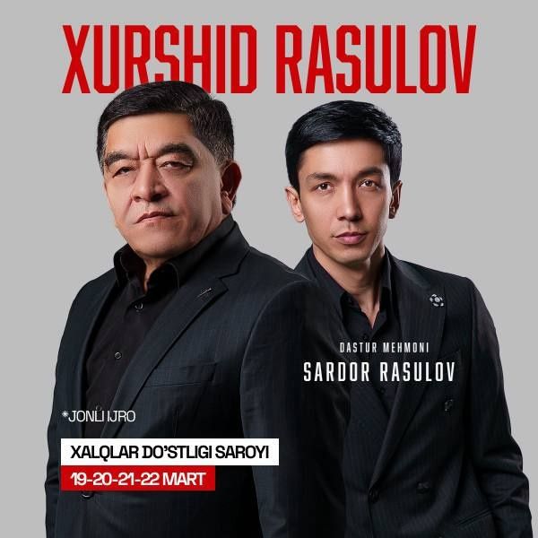 Xurshid Rasulov bilet. 3tasi 750.000 so'm