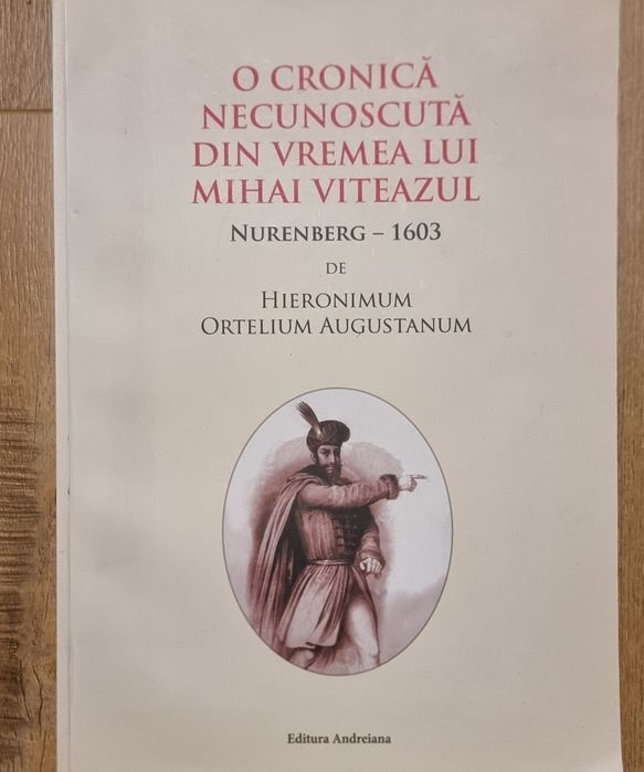 Cronica Necunoscuta din Vremea lui Mihai Viteazul  Nurenberg 1603