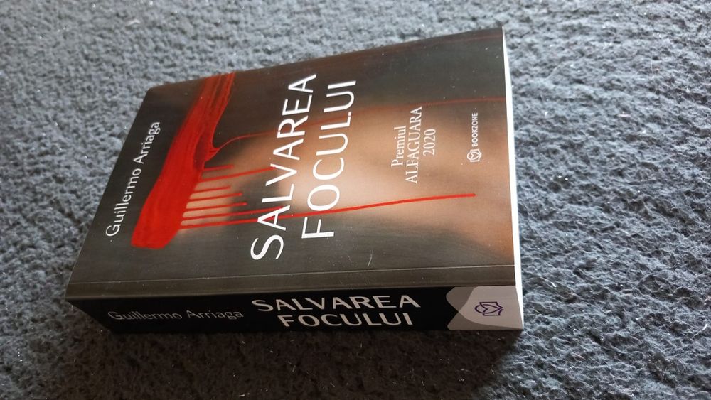 Salvarea focului - guillermo arriga