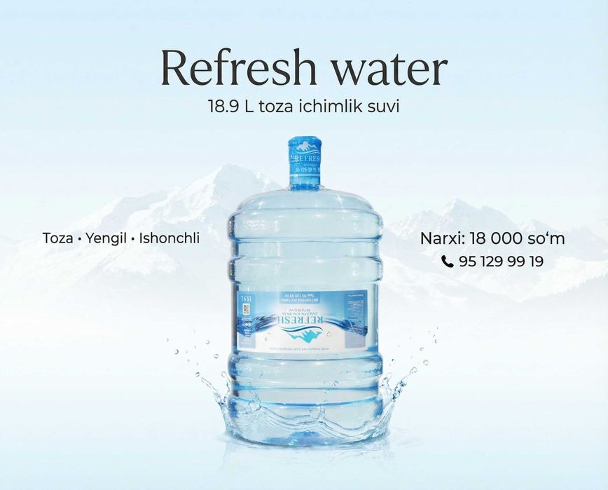 Refresh water .  Toza ichimlik suvi