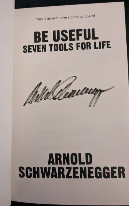 Carte autograf Be useful by Arnold Schwarzenegger signed first edition