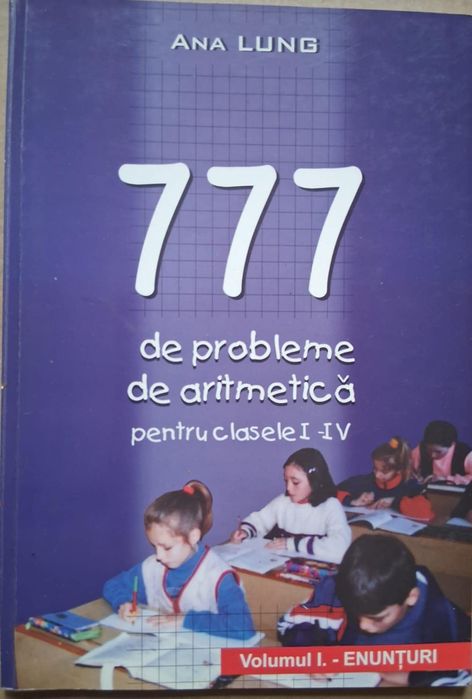 Abecedar Matematica 777 probleme Mihailescu Carbunaru Ana Lung