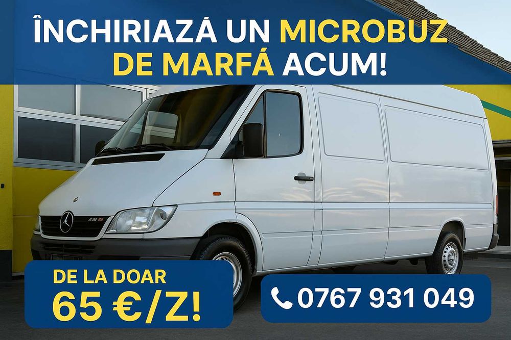 Închiriez microbuz marfă de inchiriat duba buz utilitara furgon van