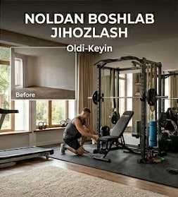 Uyingiz Uchun Mukammal Sport Zali — Noldan Boshlab Jihozlaymiz