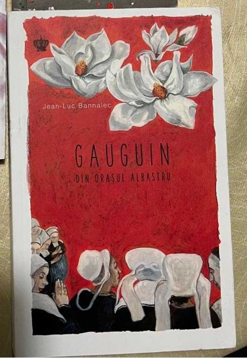 Carte Gauguin din orasul albastru - Jean-Luc Bannalec