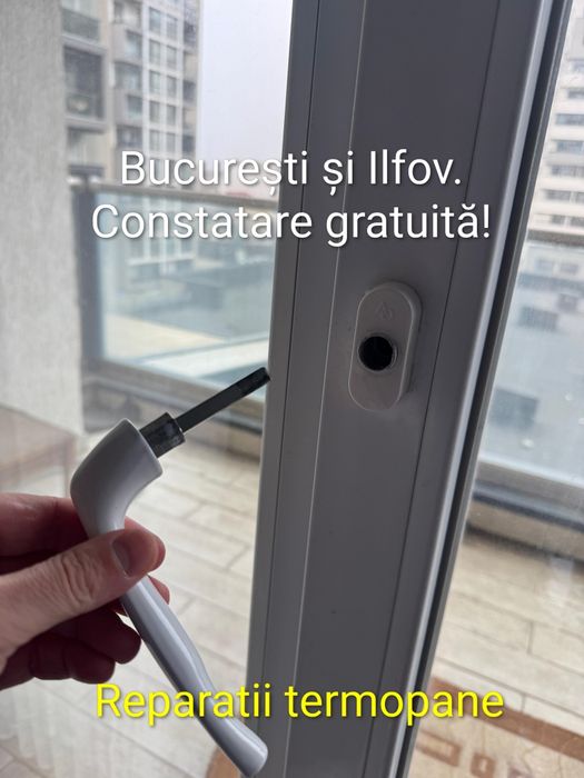 Reparatii termopane/ Reglaje/ Plase insecte/Modificări deschideri