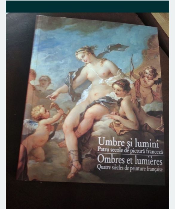 Lumini și Umbre - Patru secole de pictura franceza