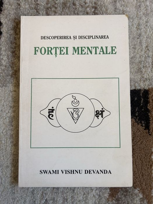 Carte Descoperirea și disciplinarea forței mentale - Swami Vishnu Devanda (Editura Antet)