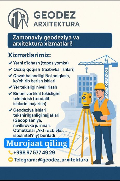 GEODEZ ARXITEKTURA sizga toposyomka, razbivka ishlarini hal qiladi