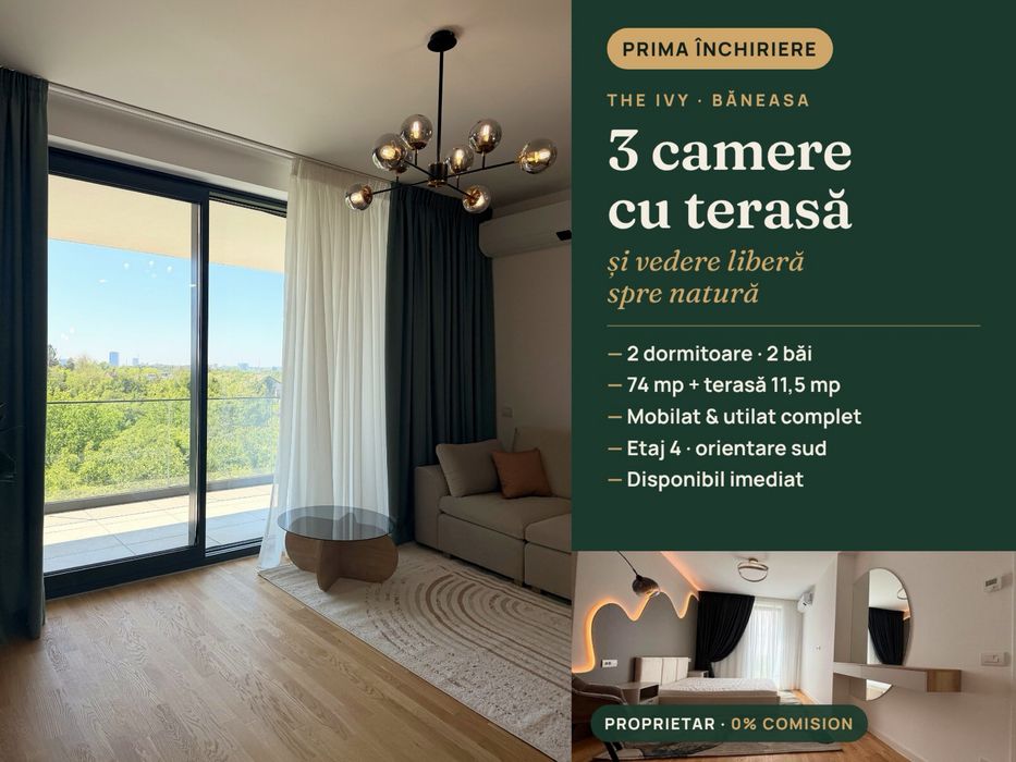 | 3 CAM | PROPRIETAR | THE IVY Băneasa | Prima închiriere|